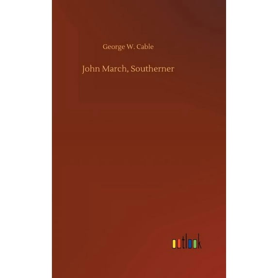 John March, Southerner, (Hardcover)