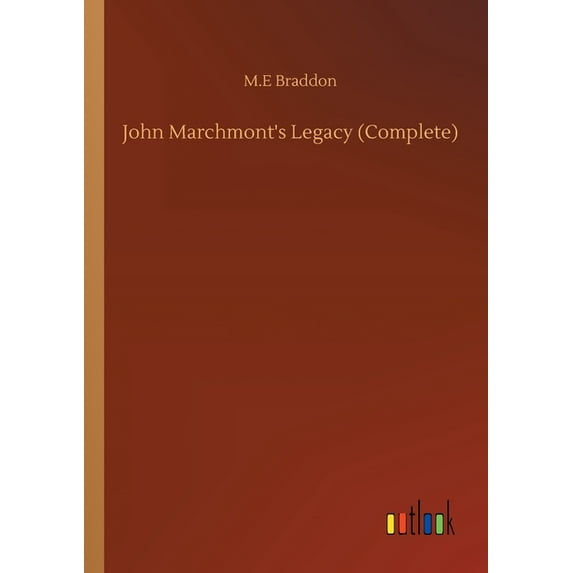 John Marchmont's Legacy (Complete) (Paperback)