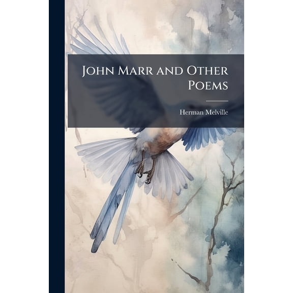 John Marr and Other Poems (Paperback)