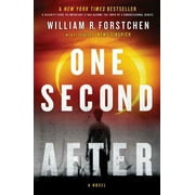DR WILLIAM R FORSTCHEN John Matherson Novel One Second After, Book 1, (Paperback)