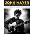 thumbnail image 1 of John Mayer: Complete Guitar Tabs and Chords, (Paperback), 1 of 1