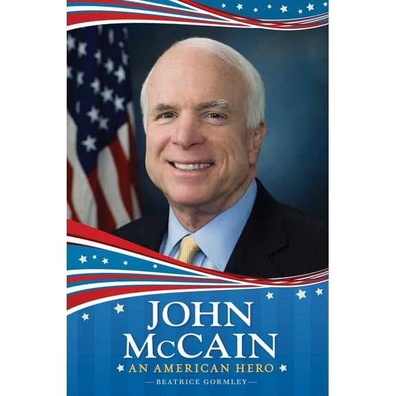 John McCain : An American Hero (Hardcover)