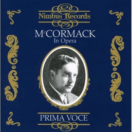 John McCormack - Operatic Arias (1910-1924) - Music & Performance - CD