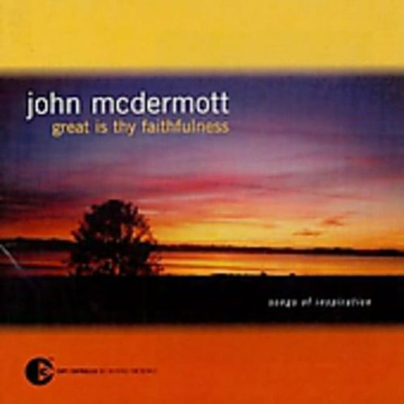 John McDermott - Great Is Thy Faithfulness - Music & Performance - CD