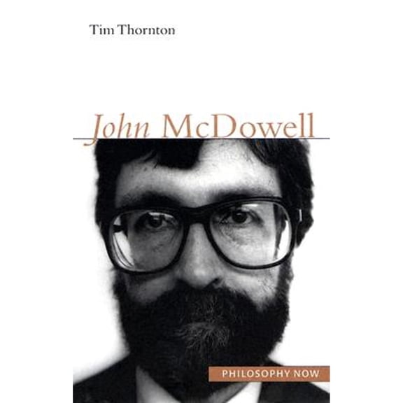 Pre-Owned John Mcdowell, Paperback by Thornton, Tim, ISBN 0773528830, ISBN-13 9780773528833