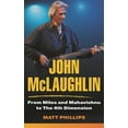 thumbnail image 1 of John McLaughlin: From Miles and Mahavishnu to The 4th Dimension, (Hardcover), 1 of 1