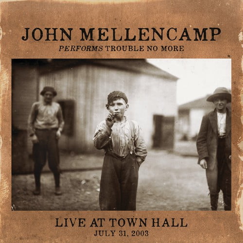John Mellencamp - Performs Trouble No More Live at Town Hall - Rock - Vinyl