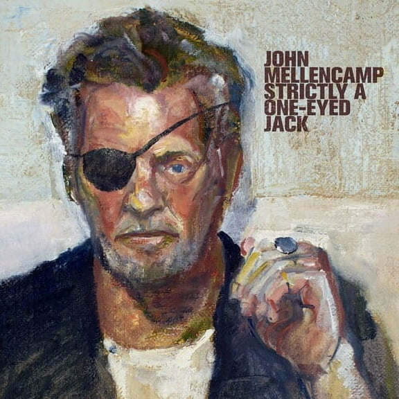 John Mellencamp - Strictly A One-Eyed Jack - Music & Performance - CD