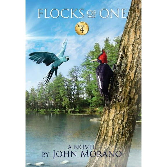 John Morano Eco-Adventure Flocks of One, Book 4, (Hardcover)