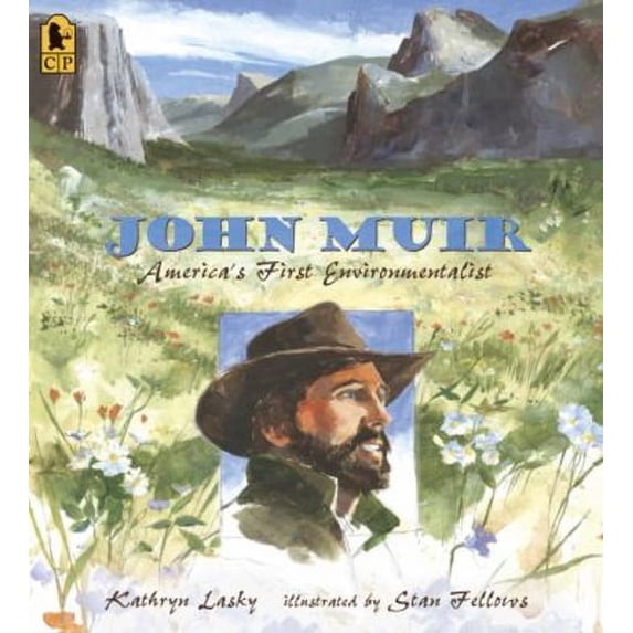 John Muir : America's First Environmentalist (Paperback) 9780763638849