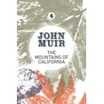 thumbnail image 1 of John Muir: The Eight Wilderness-Discover The Mountains of California: An enthusiastic nature diary from the founder of national parks, Book 4, (Paperback), 1 of 1