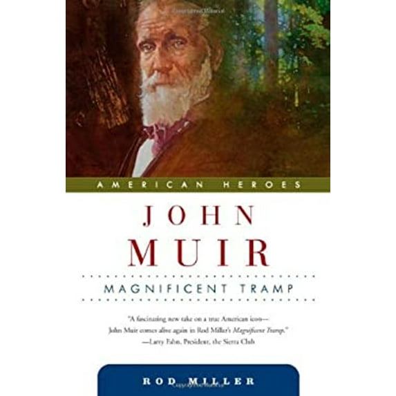 Pre-Owned John Muir: Magnificent Tramp (Hardcover) 0765310716 9780765310712