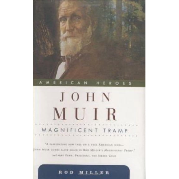 Pre-Owned John Muir: Magnificent Tramp (American Heroes) (Hardcover) 0765310716 9780765310712