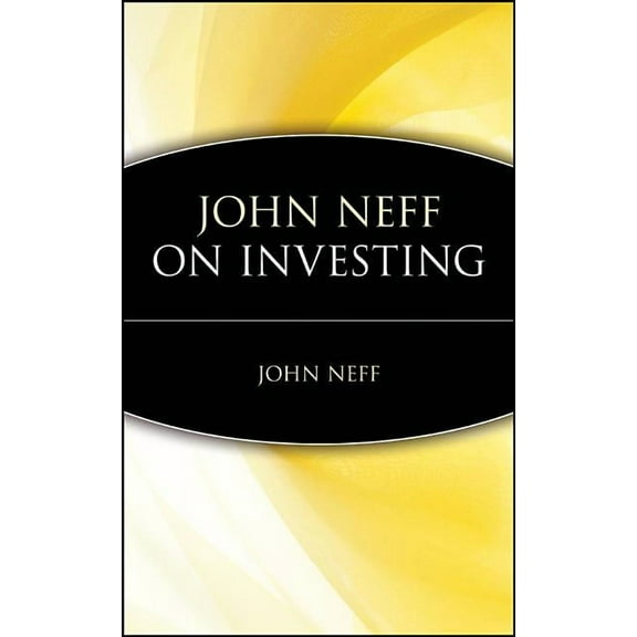 John Neff on Investing, (Hardcover)