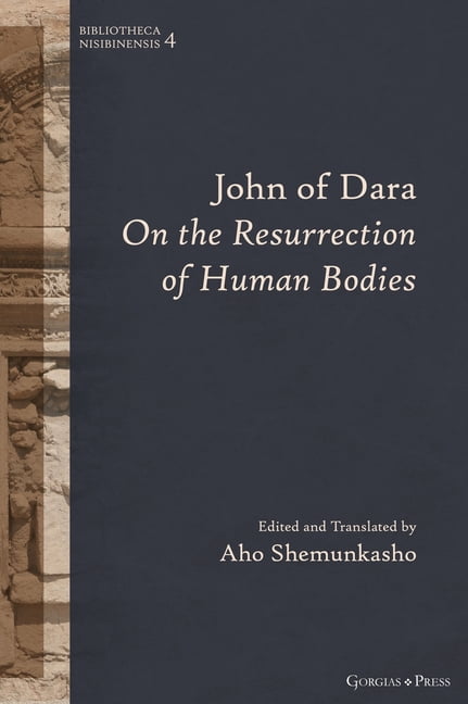 John Of Dara On The Resurrection Of Human Bodies