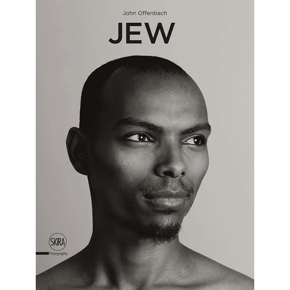 John Offenbach: Jew: A Photographic Project, (Hardcover)