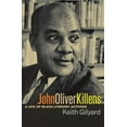 thumbnail image 1 of John Oliver Killens: A Life of Black Literary Activism, (Hardcover), 1 of 1