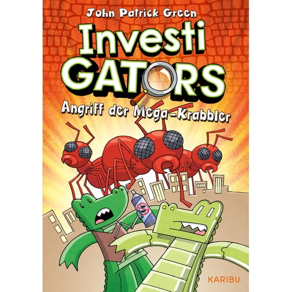 John Patrick Gr InvestiGators (Band 4) Angriff der Mega-Krabbler: Witzige Graphic (Paperback)