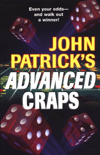 Pre-Owned John Patrick's Advanced Craps: The Advanced Player's Guide to ...