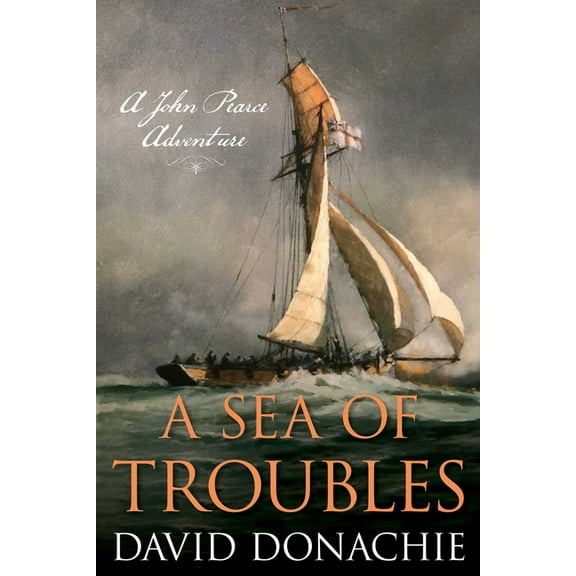 John Pearce A Sea of Troubles: A John Pearce Adventure, Book 9, (Paperback)