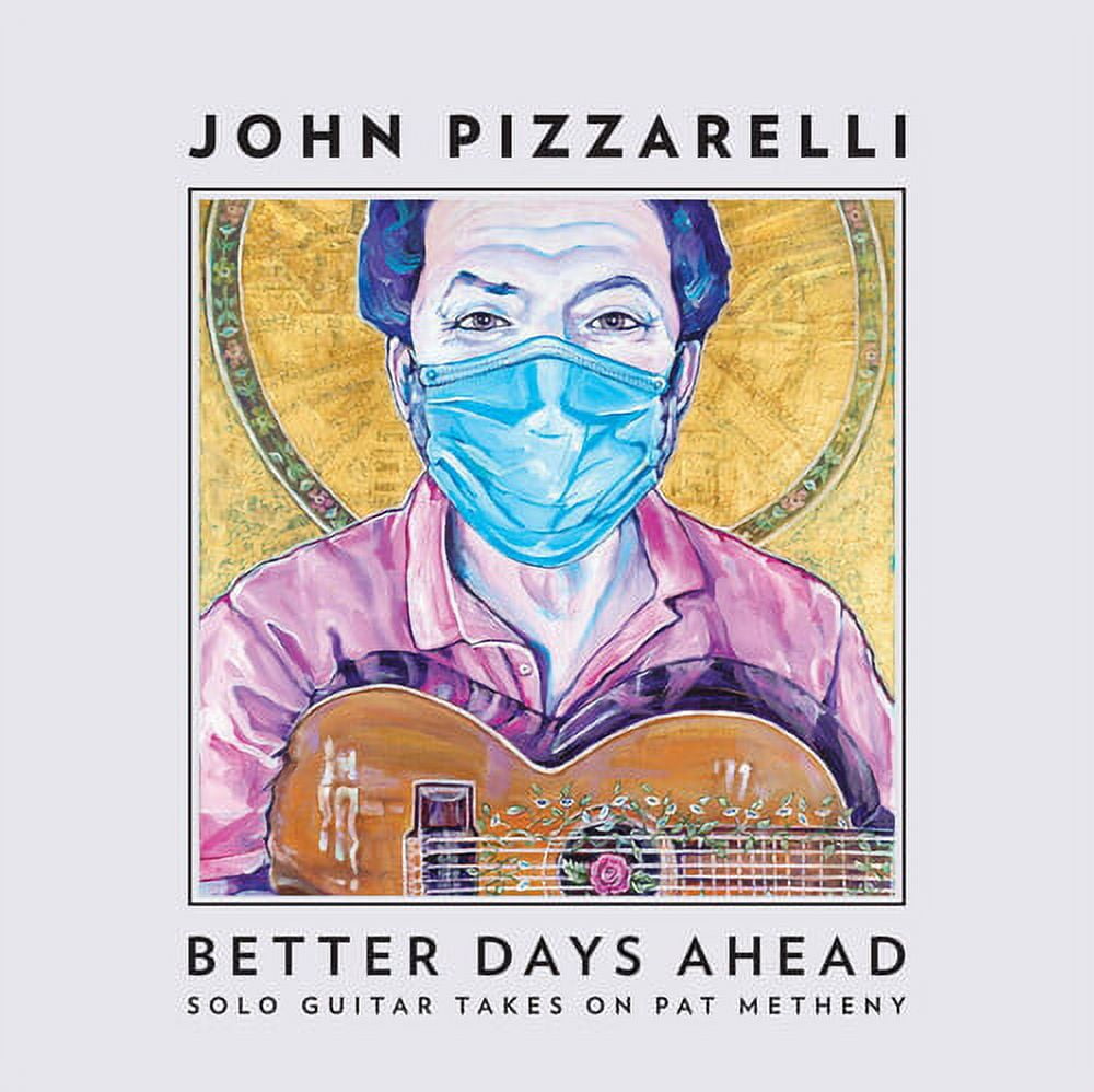 John Pizzarelli Better Days Ahead Solo Guitar Takes On Pat