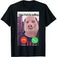 John Pork Is Calling Funny Answer Call Phone TShirt MADE IN USA