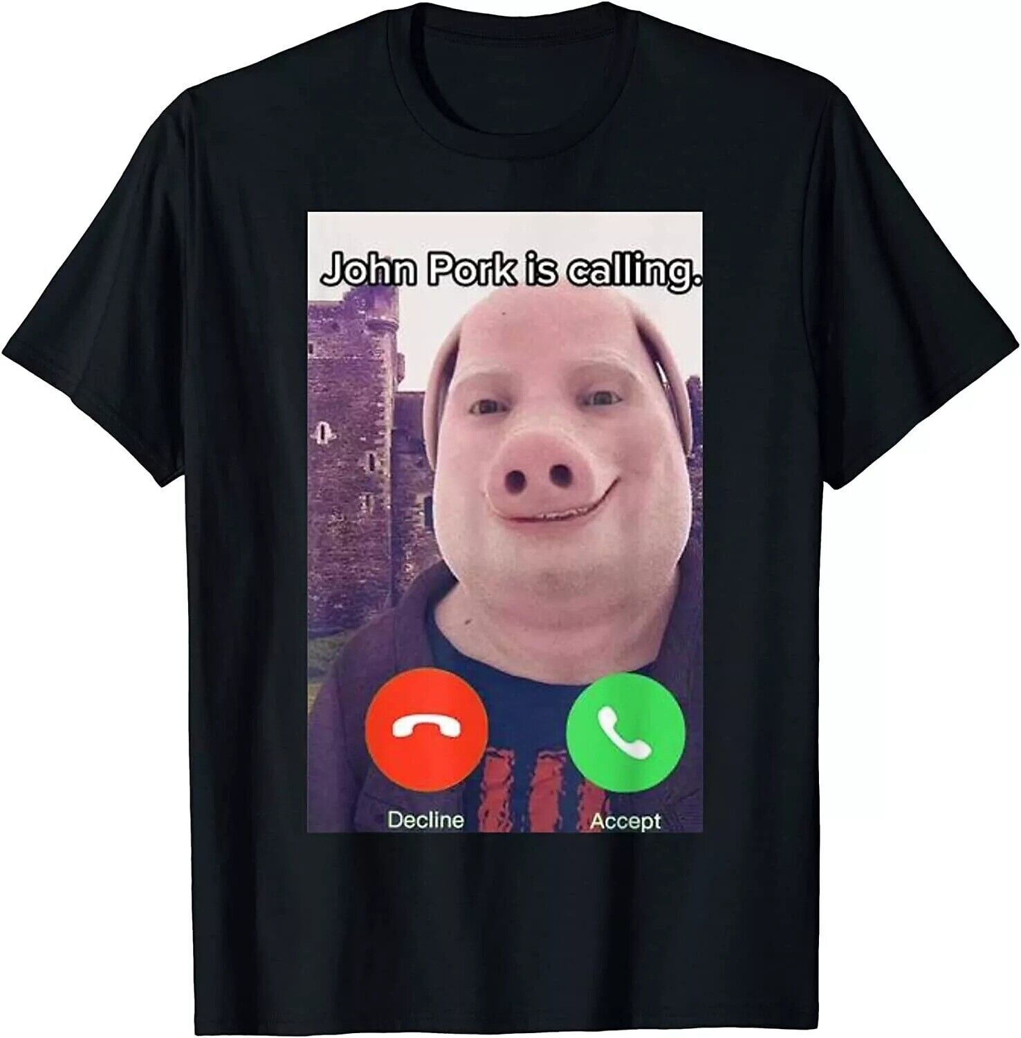 John Pork Is Calling Funny Answer Call Phone T Shirt MADE IN USA John Pork Is Calling Funny Answer Call Phone T Shirt MADE IN USA