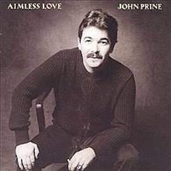 John Prine - Aimless Love - Music & Performance - Vinyl