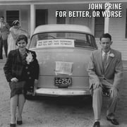 John Prine - For Better, Or Worse - Music & Performance - Vinyl