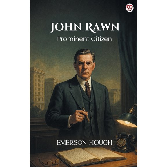 John Rawn Prominent Citizen, (Paperback)