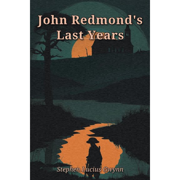 John Redmond's Last Years, (Paperback)