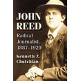 thumbnail image 1 of John Reed: Radical Journalist, 1887-1920, (Paperback), 1 of 1