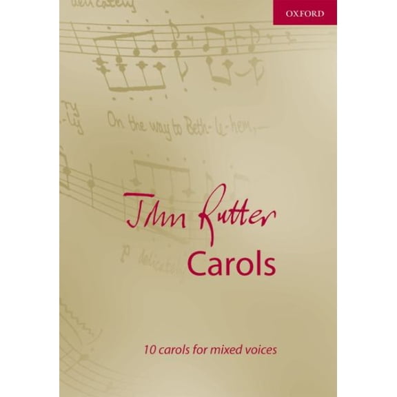 John Rutter Carols: 10 carols for mixed voices