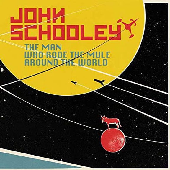 John Schooley - Man Who Rode the Mule Around the World - Music & Performance - Vinyl
