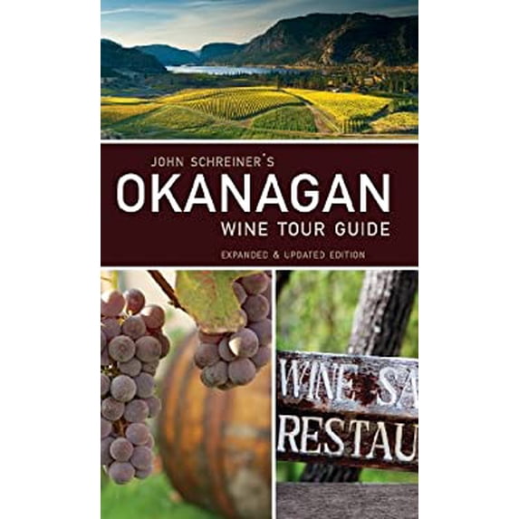 Pre-Owned John Schreiner's Okanagan Wine Tour Guide (Paperback) 1770500146 9781770500143