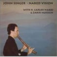 thumbnail image 1 of John Singer - Naked Vision - Music & Performance - CD, 1 of 7