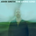 thumbnail image 1 of John Smith - The Living Kind - Music & Performance - CD, 1 of 1
