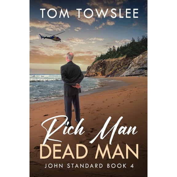 John Standard Rich Man Dead Man, Book 4, (Paperback)