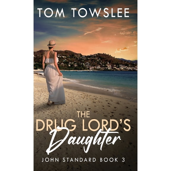 John Standard The Drug Lord's Daughter, Book 3, (Hardcover)