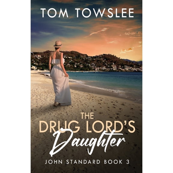 John Standard The Drug Lord's Daughter, Book 3, (Paperback)