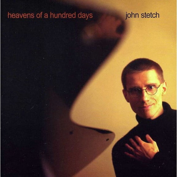 John Stetch - Heavens of a Hundred Days - Music & Performance - CD