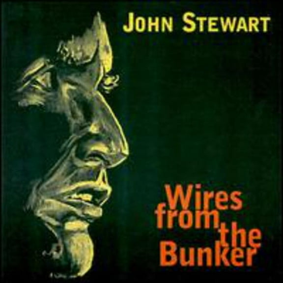 John Stewart - Wires from the Bunker - Music & Performance - CD