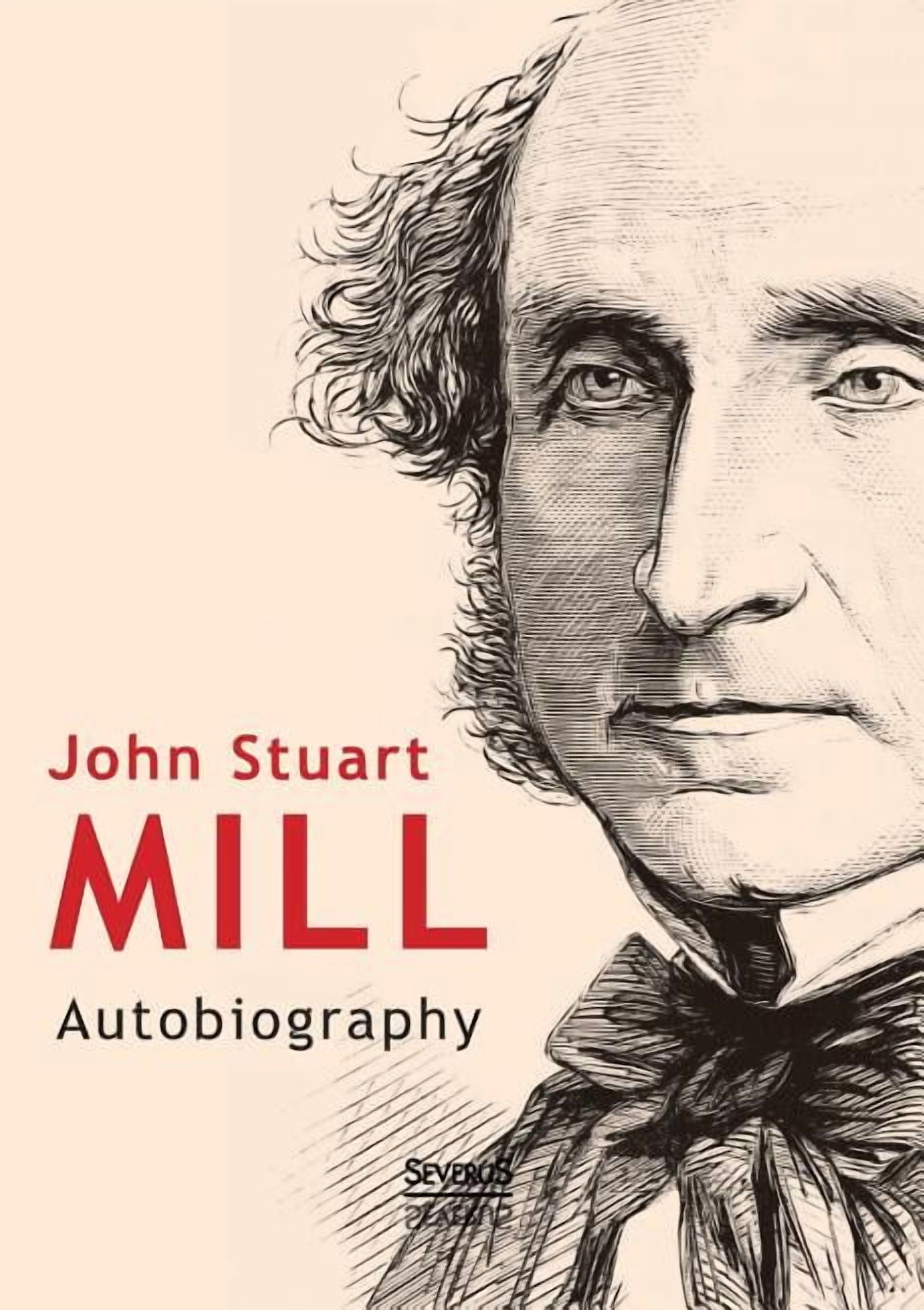 John Stuart Mill : Autobiography (Paperback) - Walmart.com