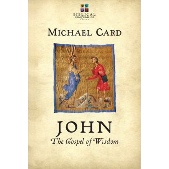 Pre-Owned John: The Gospel of Wisdom (The Biblical Imagination Series), 9780830844135, 0830844139, Paperback,