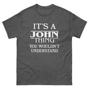 John Thing Name Statement T-Shirt