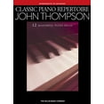 thumbnail image 1 of Pre-Owned Classic Piano Repertoire - John Thompson: Intermediate to Advanced Level (Paperback 9781476889580) by John Thompson, 1 of 1