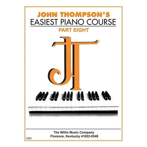 John Thompson's Easiest Piano Course - Part 8 - Book Only, (Paperback)