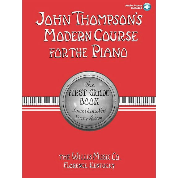John Thompson's Modern Course for the Pi John Thompson's Modern Course for the Piano - First Grade (Book/Online Audio), (Paperback)