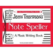 ASSOCIATE PROFESSOR OF PHILOSOPHY AND RELIGIOUS STUDIES JOHN THOMPSON John Thompson's Piano: Note Speller: A Music Writing Book (Paperback)