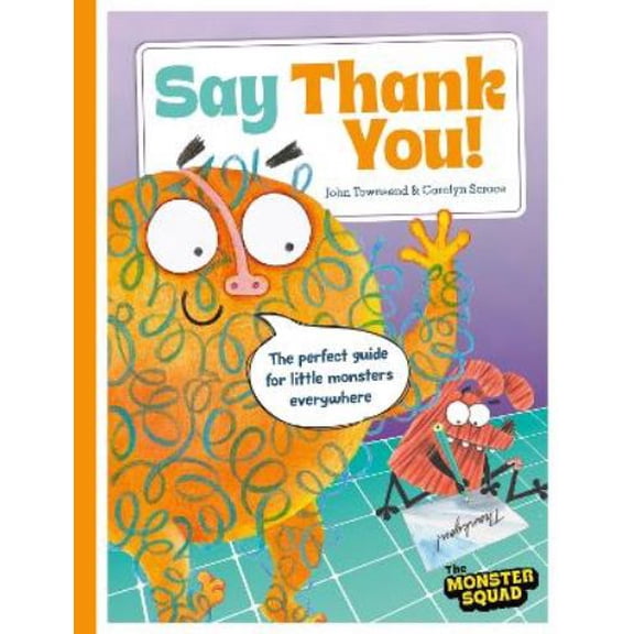 John Townsend Monster Manners: Say Thank You! (Paperback)